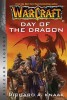 Warcraft: Day of the Dragon: Blizzard Legends - World of Warcraft Book
