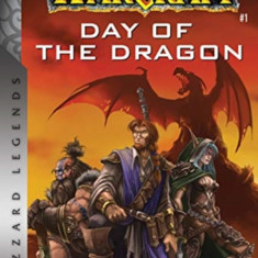 Warcraft: Day of the Dragon: Blizzard Legends