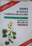 INIMA SI BOLILE CARDIOVASCULARE. PREVENIRE, RECUNOASTER, VINDECARE-MARIA TREBEN-291265