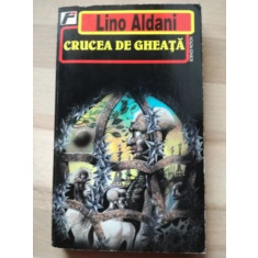 Crucea de gheata- Lino Aldani