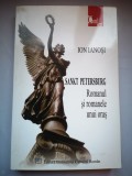 Sankt Petersburg: Romanul si romanele unui oras - Ion Ianosi