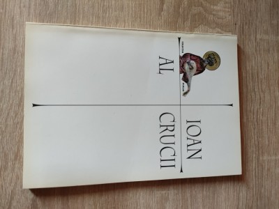 Marii mistici ai literaturii universale: San Juan de la Cruz / Sfantul Ioan al Crucii - Noche oscura del alma /Noaptea intunecata a sufletului (Poeme) foto