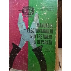 Manualul electricianului de intretinere si reparatii - Stefan Prisiceanu
