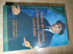 Teatrul de revista Constantin Tanase 1919-2000. De la Carabus la Savoy - O monografie de Aurel Storin (autograf)