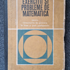 CULEGERE DE EXERCITII SI PROBLEME DE MATEMATICA PENTRU ADMITERE - Grigore Gheba