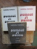 PUMNUL SI PALMA (3 Volume) - Dumitru Popescu - Editura Eminescu - 1980/1982