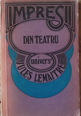 Jules Lemaitre - Impresii din teatru foto