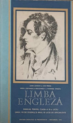 LIMBA ENGLEZA. MANUAL PENTRU CLASA A XI-A LICEU (ANUL VII DE STUDIU) SI ANUL III LICEE DE SPECIALITATE-LEON LEVI foto