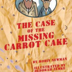 A Wilcox and Griswold Mystery: The Case of the Missing Carrot Cake