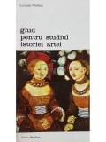 Corrado Maltese - Ghid pentru studiul istoriei artei (Editia: 1979)