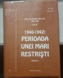 Evreii din Romania intre anii 1940-1944 Volmul III. 1940-1942: Perioada unei mari restristi. Partea I