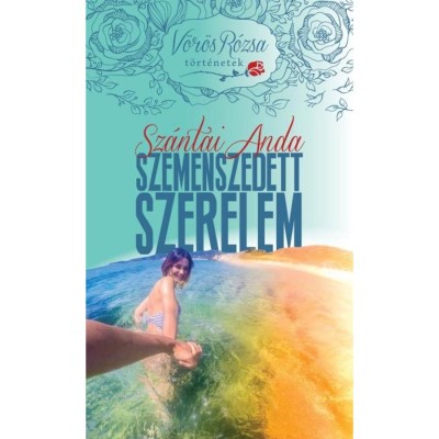 SZEMENSZEDETT SZERELEM /V&amp;Ouml;R&amp;Ouml;S R&amp;Oacute;ZSA T&amp;Ouml;RT&amp;Eacute;NETEK 1. - SZ&amp;Aacute;NTAI ANDA foto
