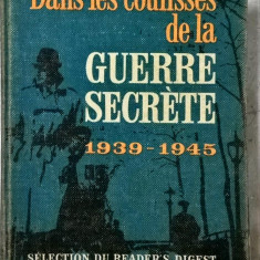 Dans les coulisses de la Guerre secrete 1939-1949 1049 (carte pe limba franceza)