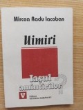 Uimiri. Iasul amintirilor? (1994-2001)- Mircea Radu Iacoban