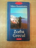 ZORBA GRECUL de NIKOS KAZANTZAKIS , 1999