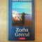 ZORBA GRECUL de NIKOS KAZANTZAKIS , 1999 * MINIMA UZURA