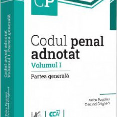 Codul penal adnotat. Partea generala Vol.1 - Voicu Puscasu, Cristinel Ghigheci