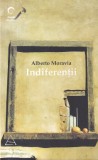 Alberto Moravia - Indiferentii