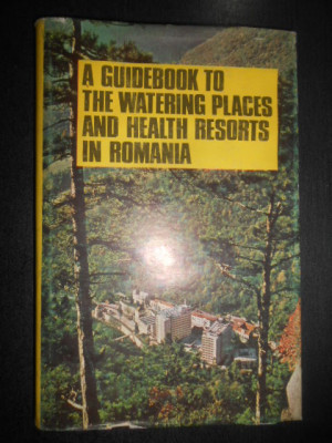 A guidebook to the watering places and health resorts in Romania foto