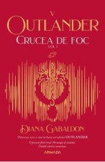 Crucea de foc. Vol.1. Seria Outlander. Partea 5 - Diana Gabaldon