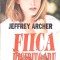 FIICA RISIPITOARE-JEFFREY ARCHER-298901