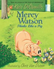 Mercy Watson Thinks Like a Pig, Paperback/Kate DiCamillo foto