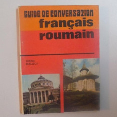 GHID DE CONVERSATIE FRANCEZ-ROMAN de SORINA BERCESCU , 1976