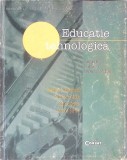EDUCATIE TEHNOLOGICA, MANUAL PENTRU CLASA A VIII-A-G. LICHIARDOPOL, N. ENACHE, S. OLTEANU, C. STEFAN-347521