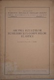 Asupra ecuatiilor echilibrului corpurilor elastice - Gr. C. Moisil