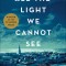 All the Light We Cannot See