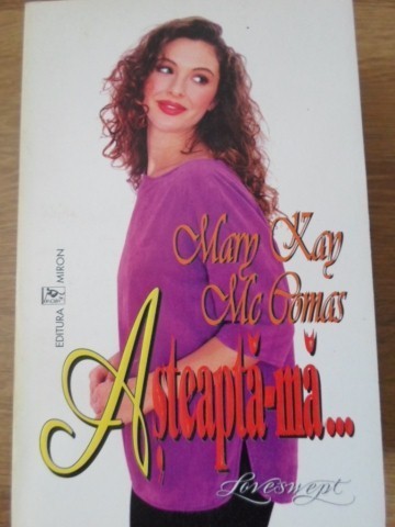 ASTEAPTA-MA...-MARY KAY MCTOMAS-229932