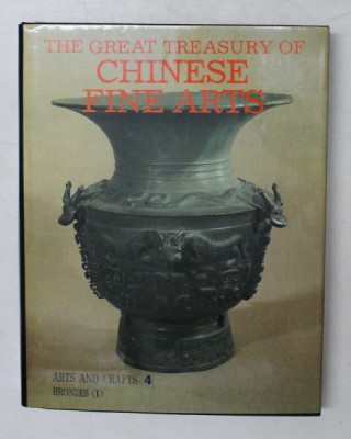 THE GREAT TREASURY OF CHINESE FINE ARTS - ARTS AND CRAFTS 4 - BRONZES ( 1) by LI XUEGIN , 1987 foto