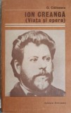 Ion Creanga. Viata si Opera - George Calinescu, Editura Eminescu 1986, Biografia lui Creanga