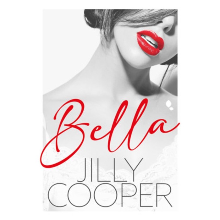 Bella - Jilly Cooper