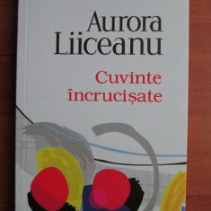 Aurora Liiceanu - Cuvinte incrucisate