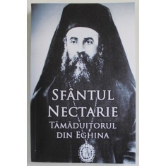 SFANTUL NECTARIE , TAMADUITORUL DIN EGHINA , 2018