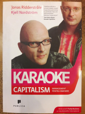 Karaoke Capitalism Management pentru omenire foto