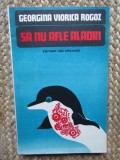 SA NU AFLE ALADIN-GEORGINA VIORICA ROGOZ