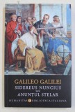 GALILEO GALILEI - SIDEREUS NUNCIUS sau ANUNTUL STELAR , 2018