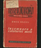 Cumpara ieftin &Icirc;NSEMNARE A CĂLĂTORIEI MELE - DINICU GOLESCU - BPT