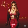 Jennifer Lopez - A.K.A. (CD, 2014) Album Studio - Hituri: Booty, First Love, I Luh Ya Papi, Acting Like That