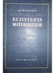 Gh. Buzdugan - Rezistenta materialelor, vol. 1 (Editia: 1956)