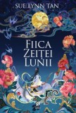 Cumpara ieftin Fiica Zeitei Lunii/Sue Lynn Tan
