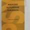 POUVOIR , AUTONOMIE , GUERISON par DOCTEUR ANDRE MOREAU , 1984