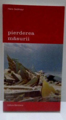 PIERDEREA MASURII de HANS SEDLMAYR , 2001 foto