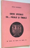 Editie speciala cu ...Pacala si Tandala - Mihai Ispirescu teatru