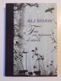 FATA CU PICIOARE DE STICLA de ALI SHAW 2010