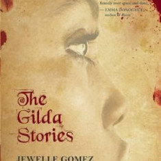 The Gilda Stories: Expanded 25th Anniversary Edition