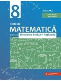 Teste de matematica pentru simularea Evaluarii Nationale. Clasa 8. Editia a IV-a/Anton Negrila, Maria Negrila, Paralela 45