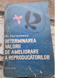 Determinarea valorii de ameliorare a reproducatorilor - Al. Furtunescu